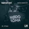 Selector Podcast #17 | NØDØ 001 DJ mix artwork - Electronic music tracklist cover image