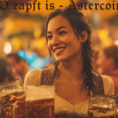 O zapft is – Astercoin!