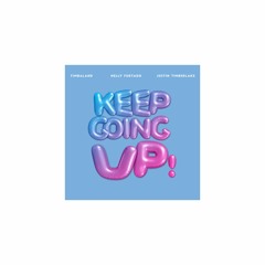 Keep Going Up (Remix Unsubmitted Version)
