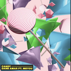 🍭Dane Amar - Candy Feat. MEYOU 🍭