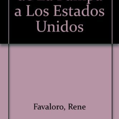 [Download] EPUB 💞 de La Pampa a Los Estados Unidos (Spanish Edition) by unknown [EBO