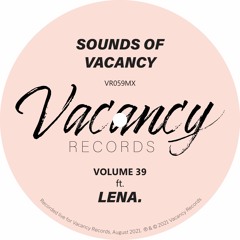 Sounds Of Vacancy Vol. 39 (ft. LeNa) [Live Mix]