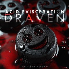 Acid Evisceration