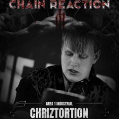 Chriztortion @ Chain Reaction III | 18/10/2025