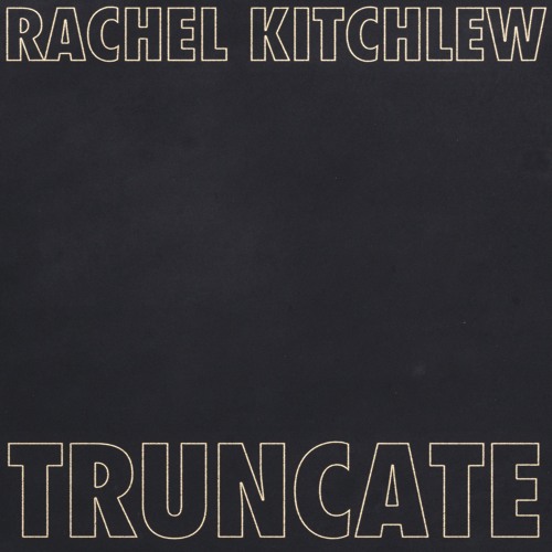 Rachel Kitchlew & SFJ (feat. SHOLTO & Dave Bardon & Alexis Taylor) - Truncate