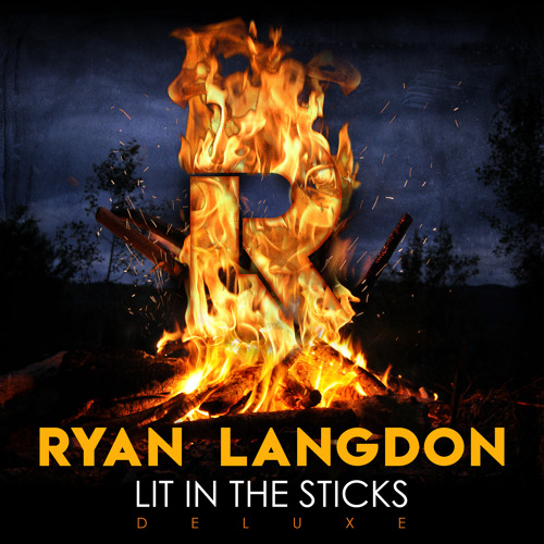 Lit In the Sticks (Deluxe)