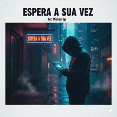 Espera a Sua Vez(MP3_160K).mp3