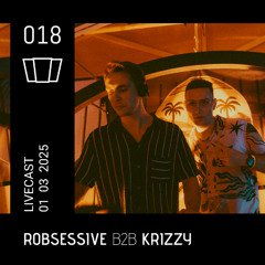 Smolna Livecast | 018 | ROBSESSIVE b2b KRIZZY