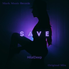 HilalDeep - Save Me
