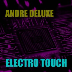 Andre Deluxe - Electro Touch