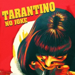Tarantino - No Joke