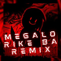 [PianoMan]- Megalo Strike Back (I Miss You) Remix