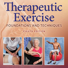 Access EPUB 💔 Therapeutic Exercise Foundations and Techniques by  Carolyn; Colby Kis