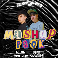 MASHUP PACK By Pepe Sánchez & Alon Solano +15 Mashups [FREE DOWNLOAD]