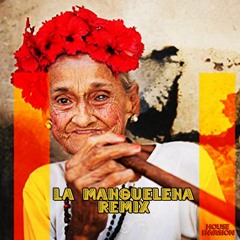 La Mangueleña Remix ( HOUSE INVASION )