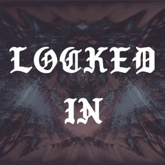 LOCKED IN (prod. TREETIME)
