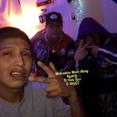 Motivation -RydaLo Ft Vato Loco & BiGgz