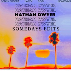 JAZZY & SONNY FODERA - SOMEDAYS (NATHAN DWYER EDITS)