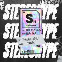 One Of A Kind (Truth x Lies Extended Remix)