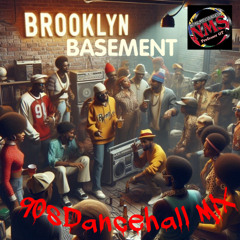BROOKLYN BASEMENT 90s DANCEHALL Mix