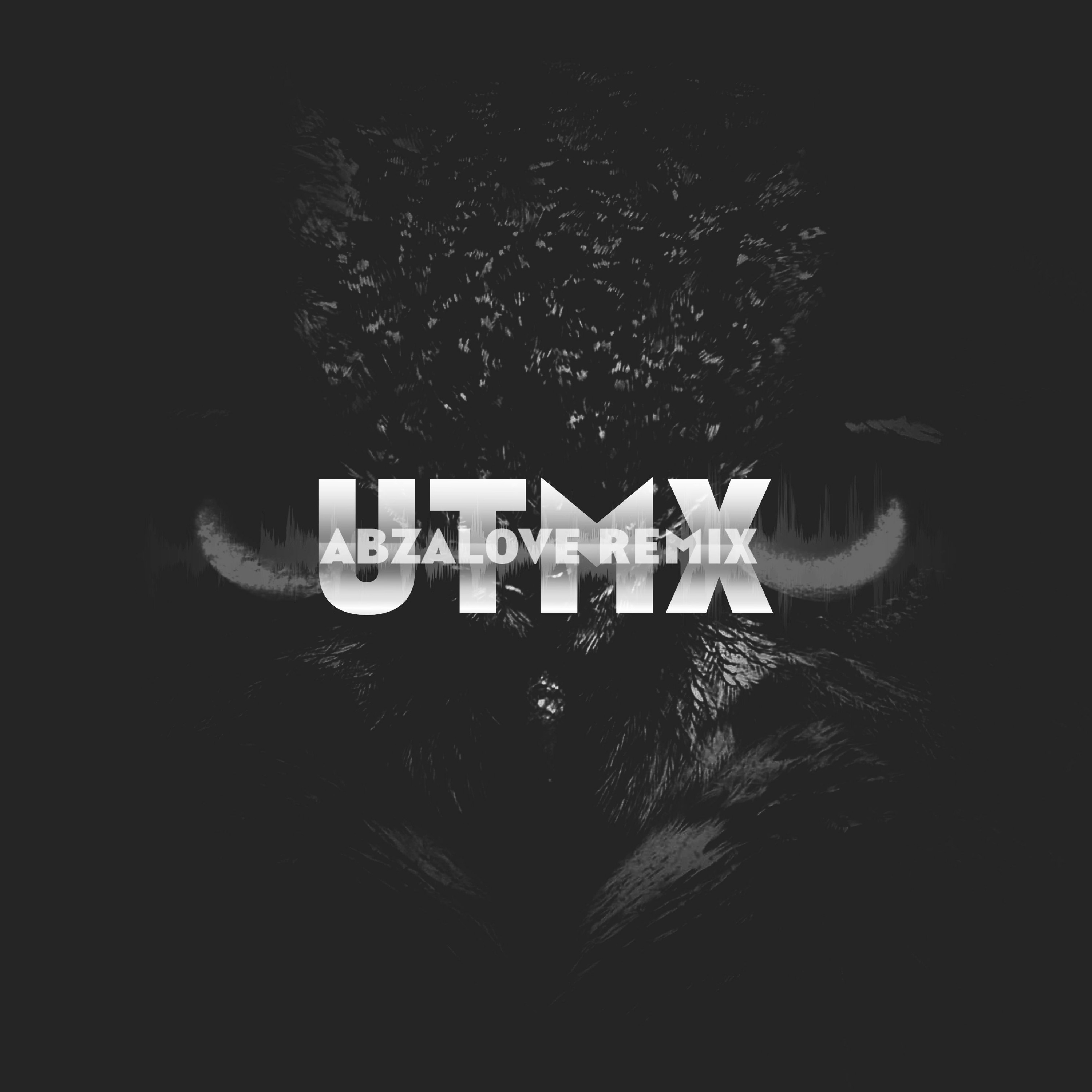 AbzaLove Remix | UTMX