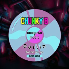 Chunky B - Darlin (Speed Garage) FREE DL