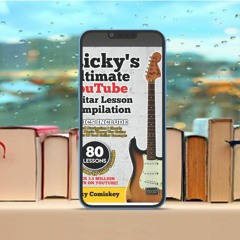 Ricky's Ultimate YouTube Guitar Lesson Compilation: 80 Lessons With Links To Video Tutorials .