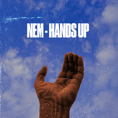 Nem - Hands Up (Club Edit) // (FREE DOWNLOAD)
