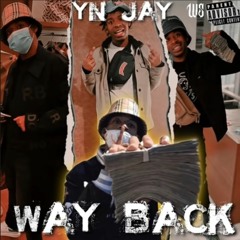 YN Jay - Way Back