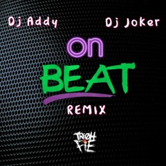Tre Oh Fie - On Beat (DJ Joker & DJ Addy Remix)