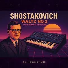 Shostakovich - Waltz No.2 (Synthwave Version-2)