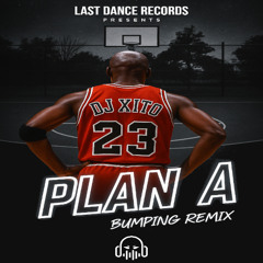 DJ XITO - PLAN A