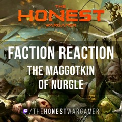 Age of Sigmar 3 Faction Reaction: Maggotkin of Nurgle