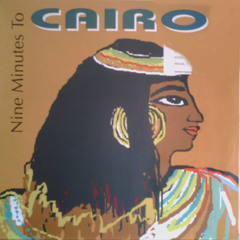 Nine Minutes to Cairo (Techno long Mix)