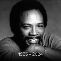 QUINCY JONES THE LEGEND (1933 -2024) (COMPOSER,, PRODUCER) VOL 206 {DJ LAWRENCE CHICAGO} 2025