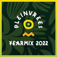 Pleinvrees yearmix 2022