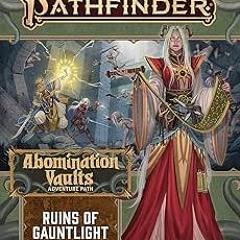 [ACCESS] EBOOK 📝 Pathfinder Adventure Path #163: Ruins of Gauntlight (Abomination Va