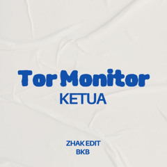 TOR MONITOR KETUA - ZHAK (EDIT BKB) Buy=Freedownload