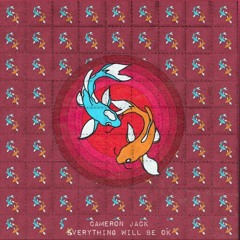 Everything Will Be Okay - Cameron Jack