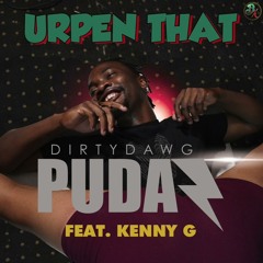 Pudaz - Urpen That (Feat. Kenny G)(2023)