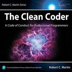 VIEW PDF EBOOK EPUB KINDLE The Clean Coder: A Code of Conduct for Professional Programmers by  Rober