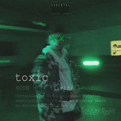 Freddy Fishy - Toxic (Official Audio)