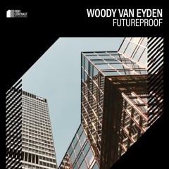 Woody Van Eyden - Futureproof [High Contrast Recordings]