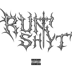 Run Shyt (feat. Wet! & YungC)
