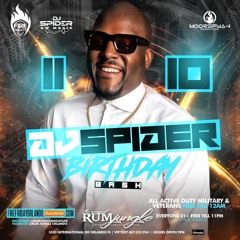 DJ SPIDER BDAY - ZACKxDINGxRUSHxJATxPUDGIExFRESHxMADNESSxSPIDER