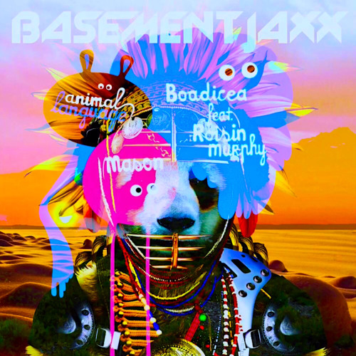 Cool It Boadicea - Basement Jaxx VS Mason & Róisín Murphy