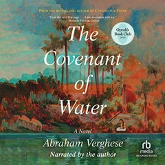 PDF/Ebook The Covenant of Water BY: Abraham Verghese (Author, Narrator),Recorded Books (Publish