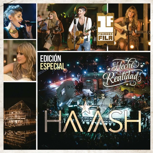Stream haashoficial | Listen to HA-ASH Primera Fila - Hecho Realidad  playlist online for free on SoundCloud