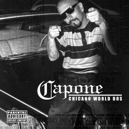 Stream Capone | Listen to Chicano World Part. 2 playlist online