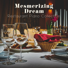Stream Piano Bar Music Guys | Listen to Mesmerizing Dream – Restaurant Piano  Collection playlist online for free on SoundCloud